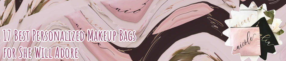Personalized makeup bags